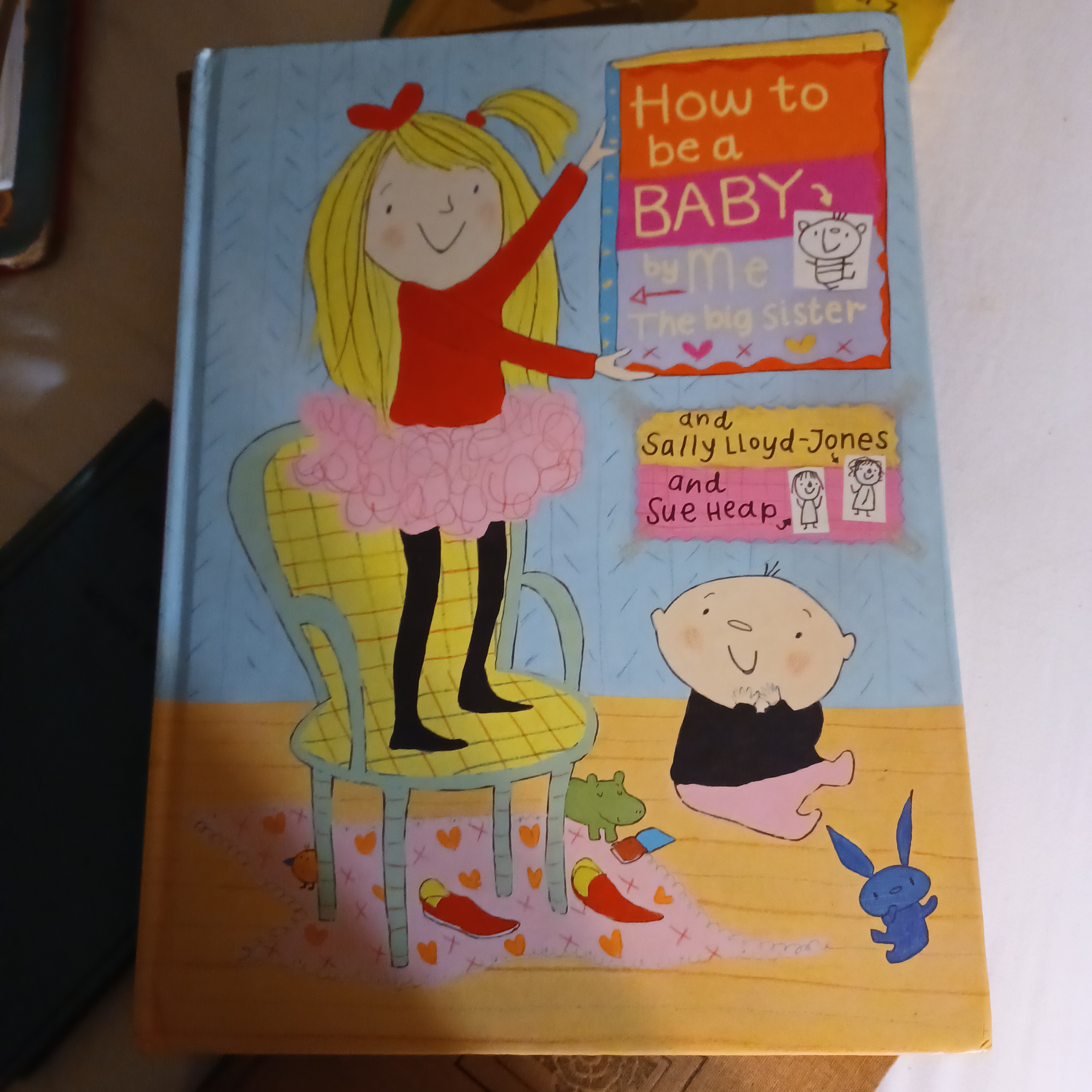 How to Be a Baby ... by Me, the Big Sister