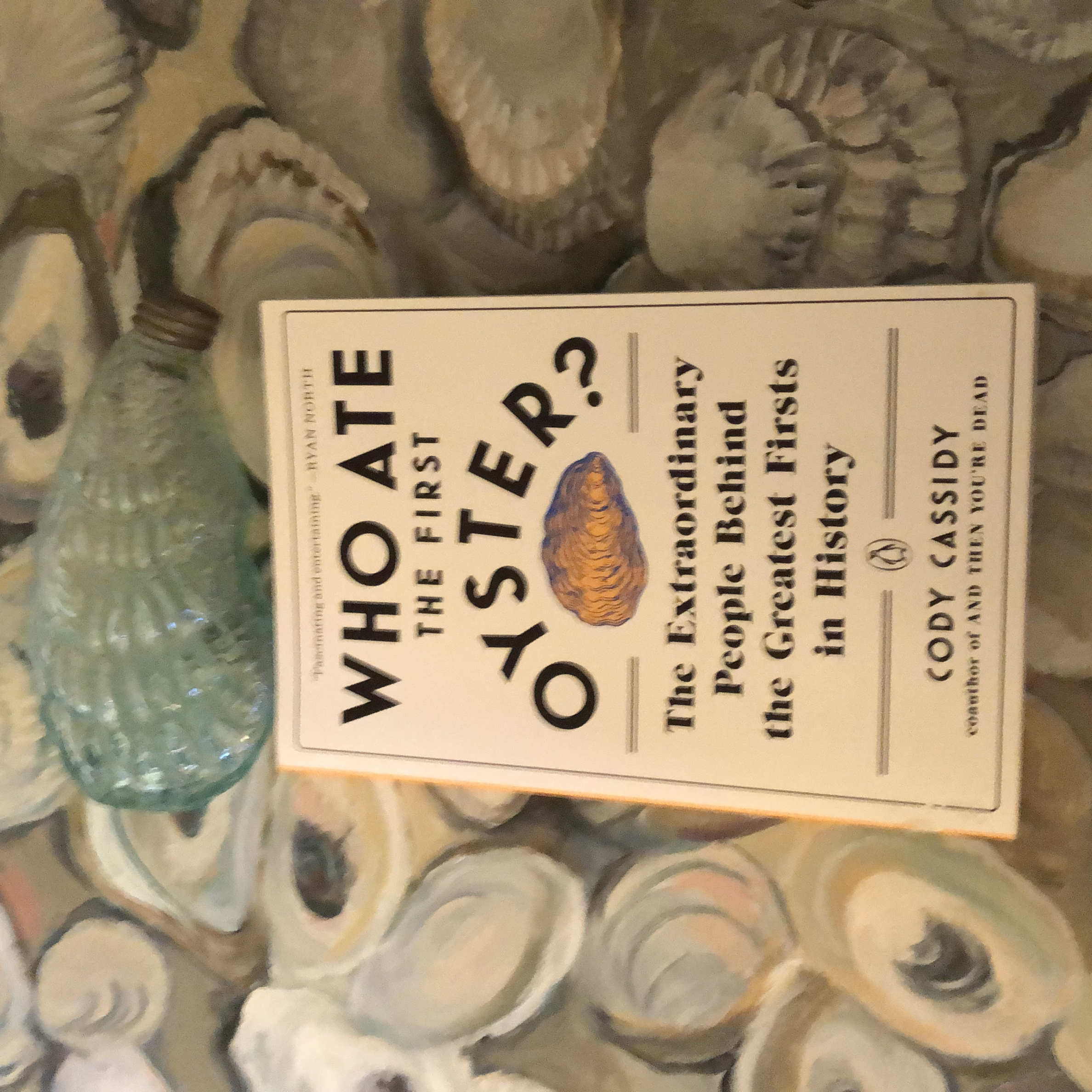 Who Ate the First Oyster?