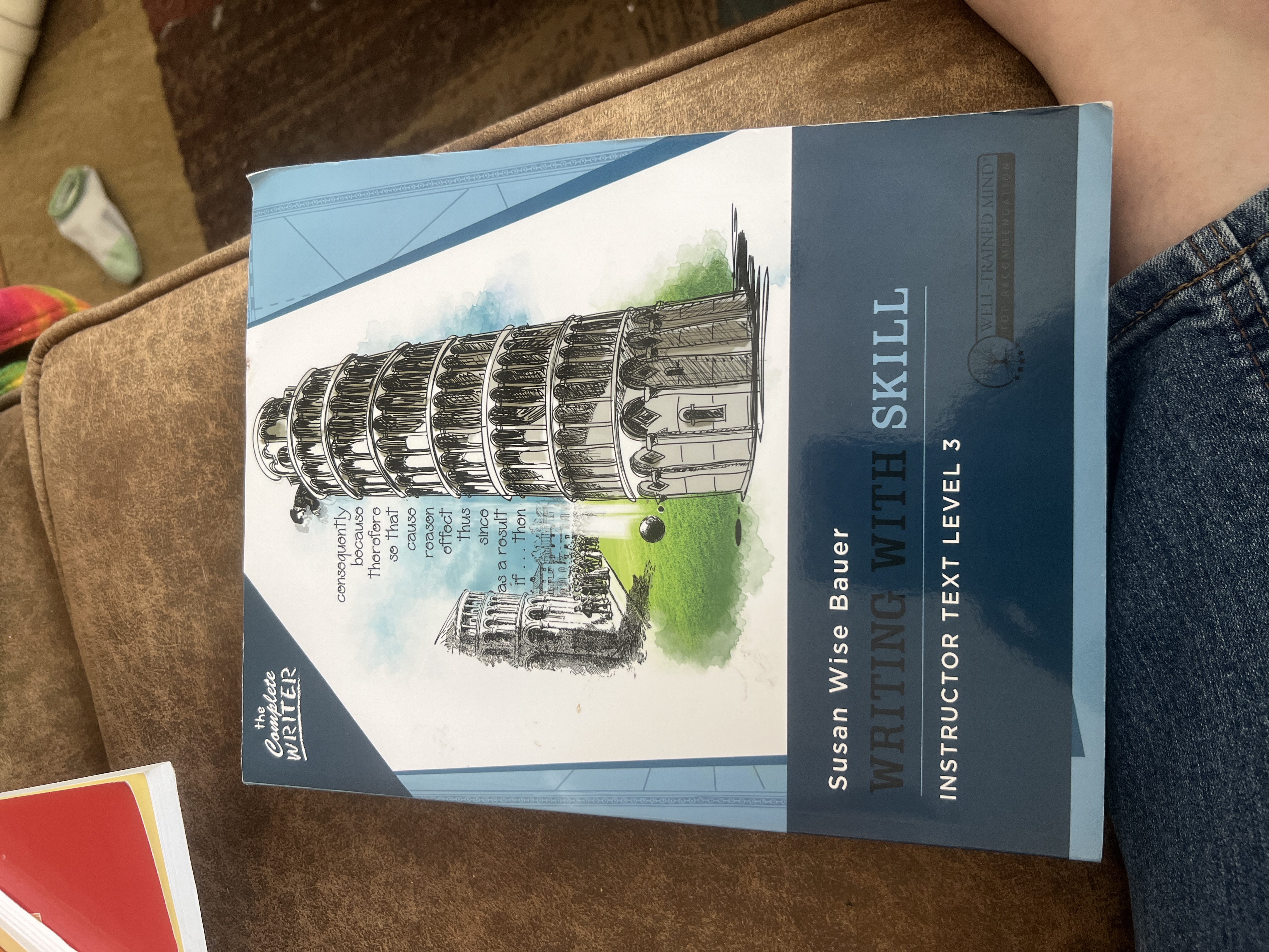 The Complete Writer: Writing with Skill, Level 3