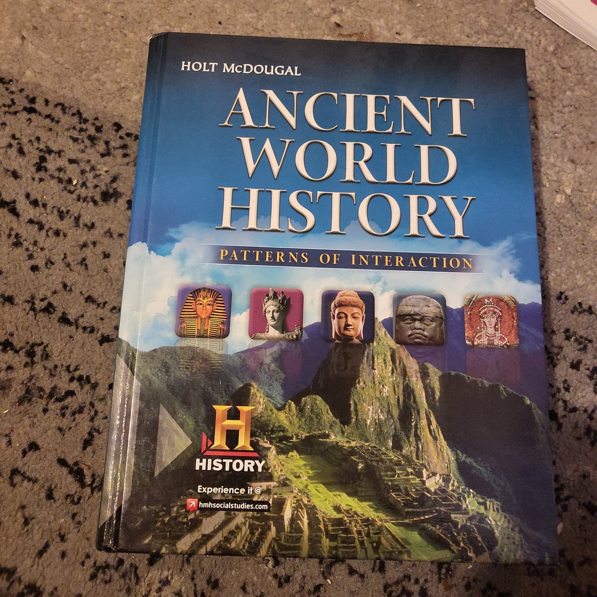 Ancient World History - Patterns of Interaction by HOLT MCDOUGAL