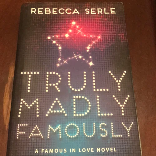 Truly Madly Famously