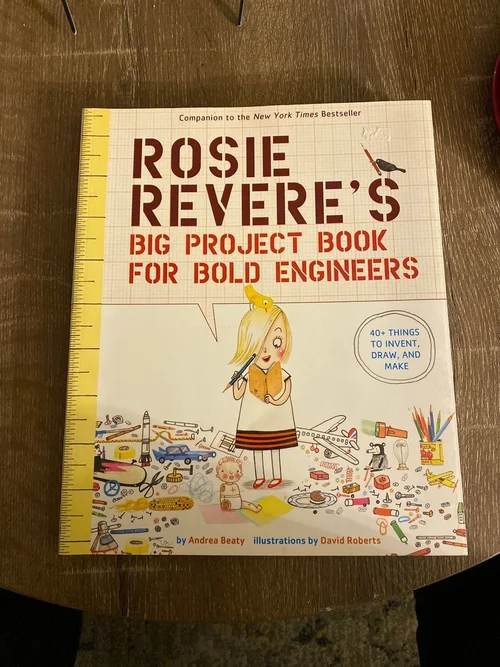 Rosie Revere's Big Project Book for Bold Engineers
