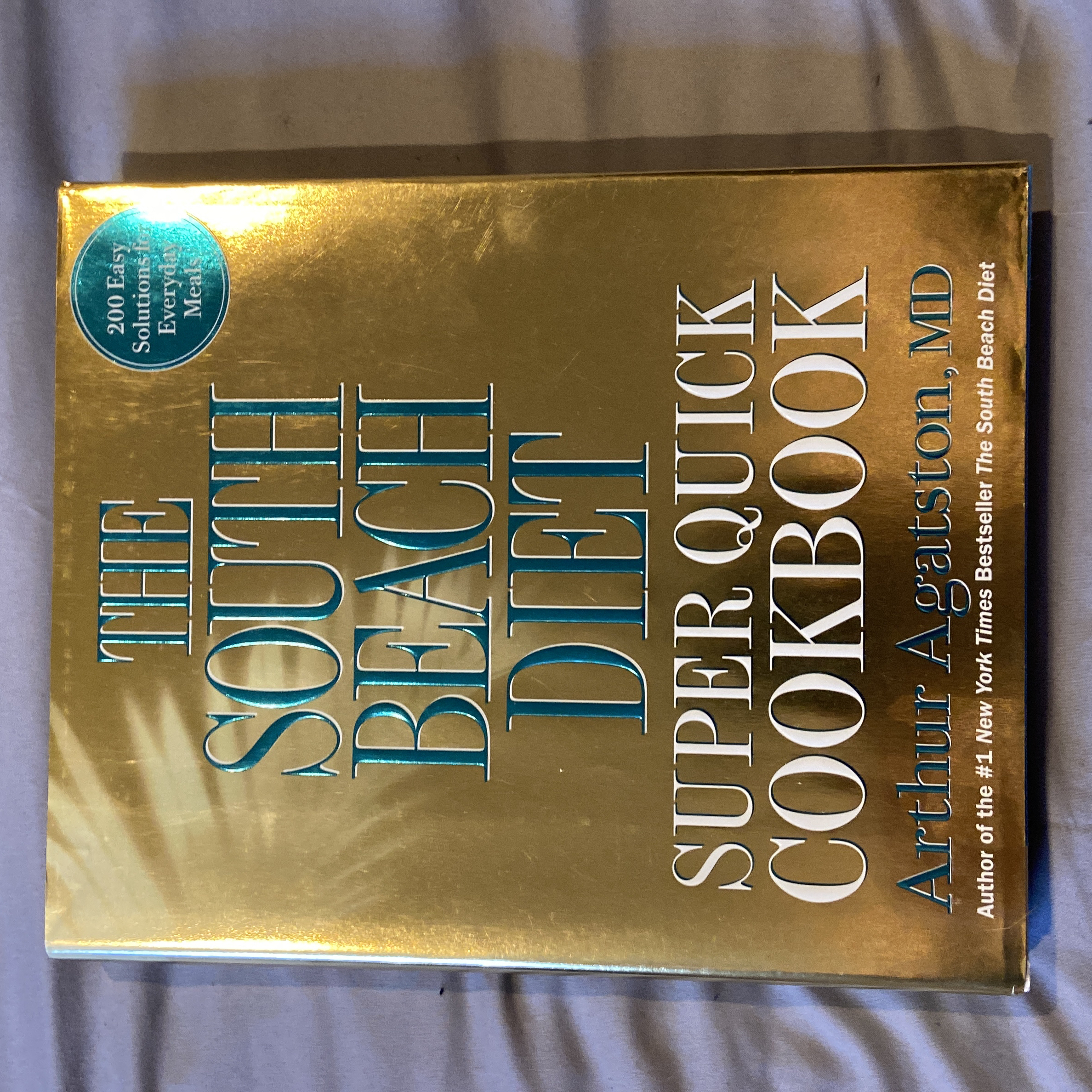 The South Beach Diet Super Quick Cookbook