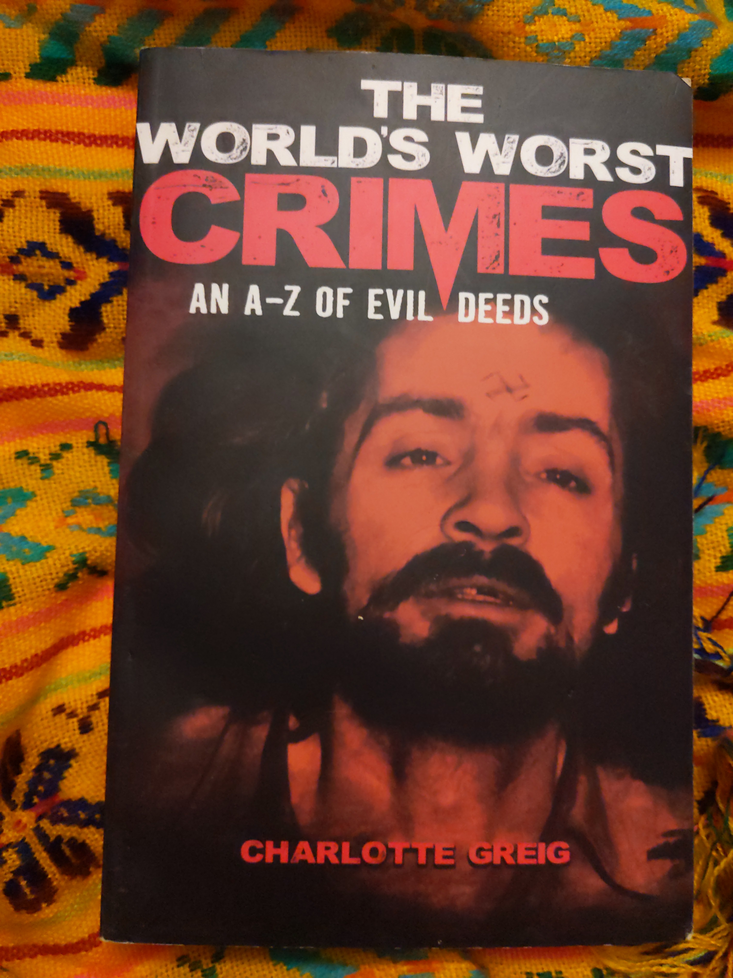 The World's Worst Crimes
