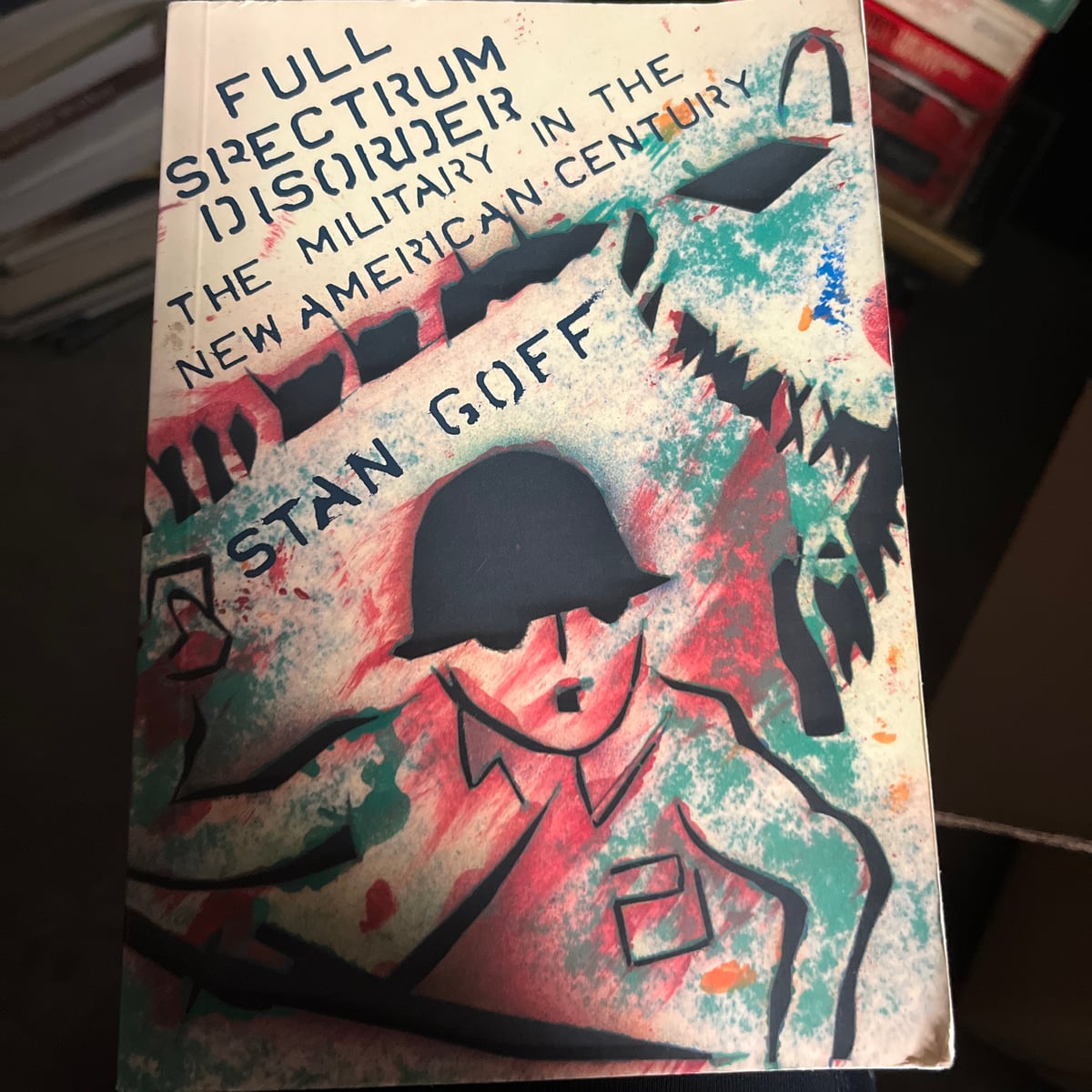 Full Spectrum Disorder by Stan Goff