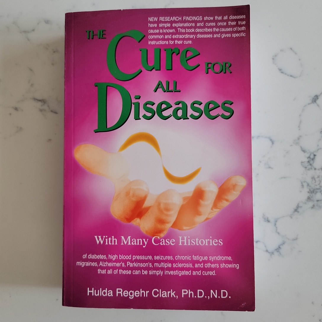 The Cure for All Advanced Cancers by Hulda Regehr Clark