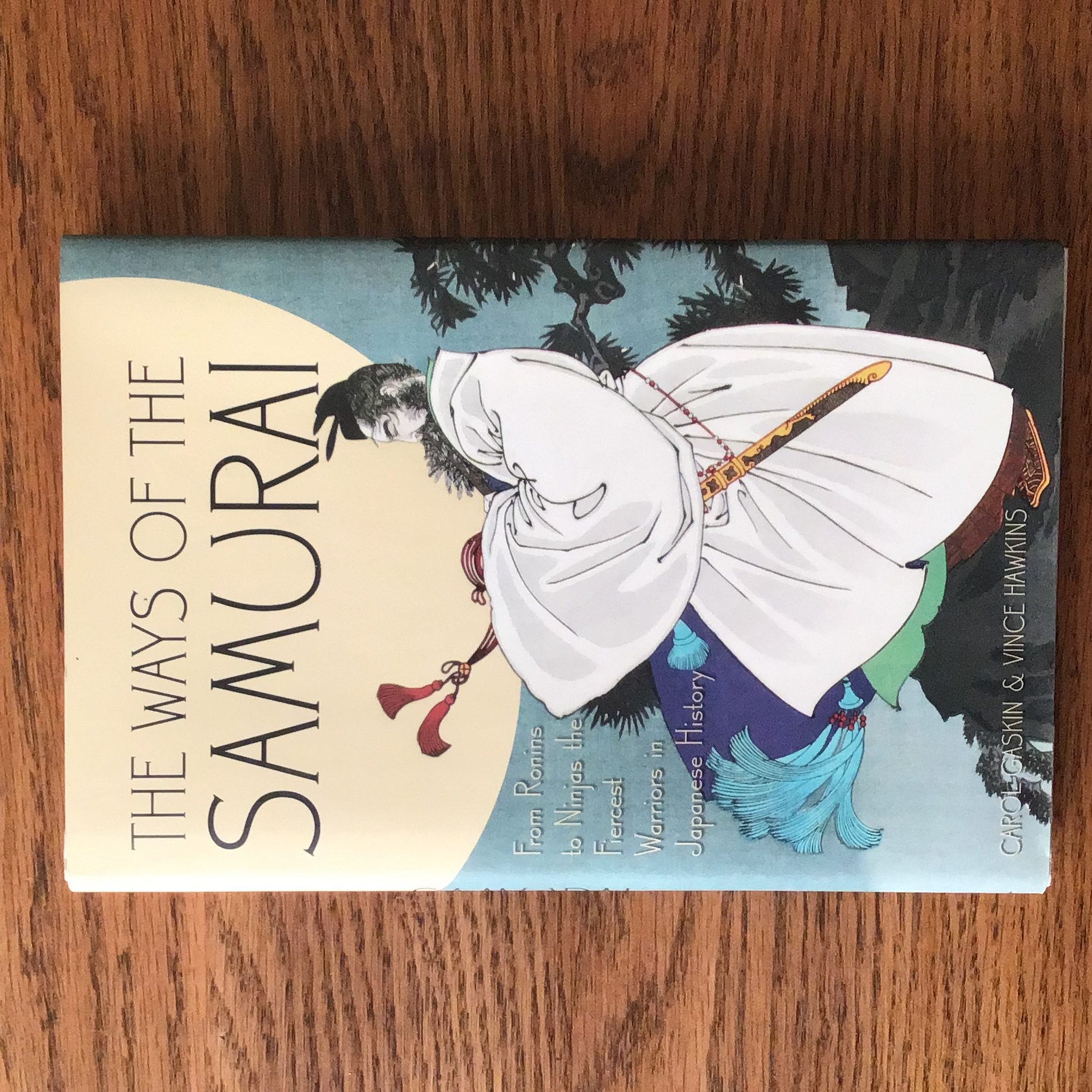 Ways of the Samurai from Ronins to Ninja