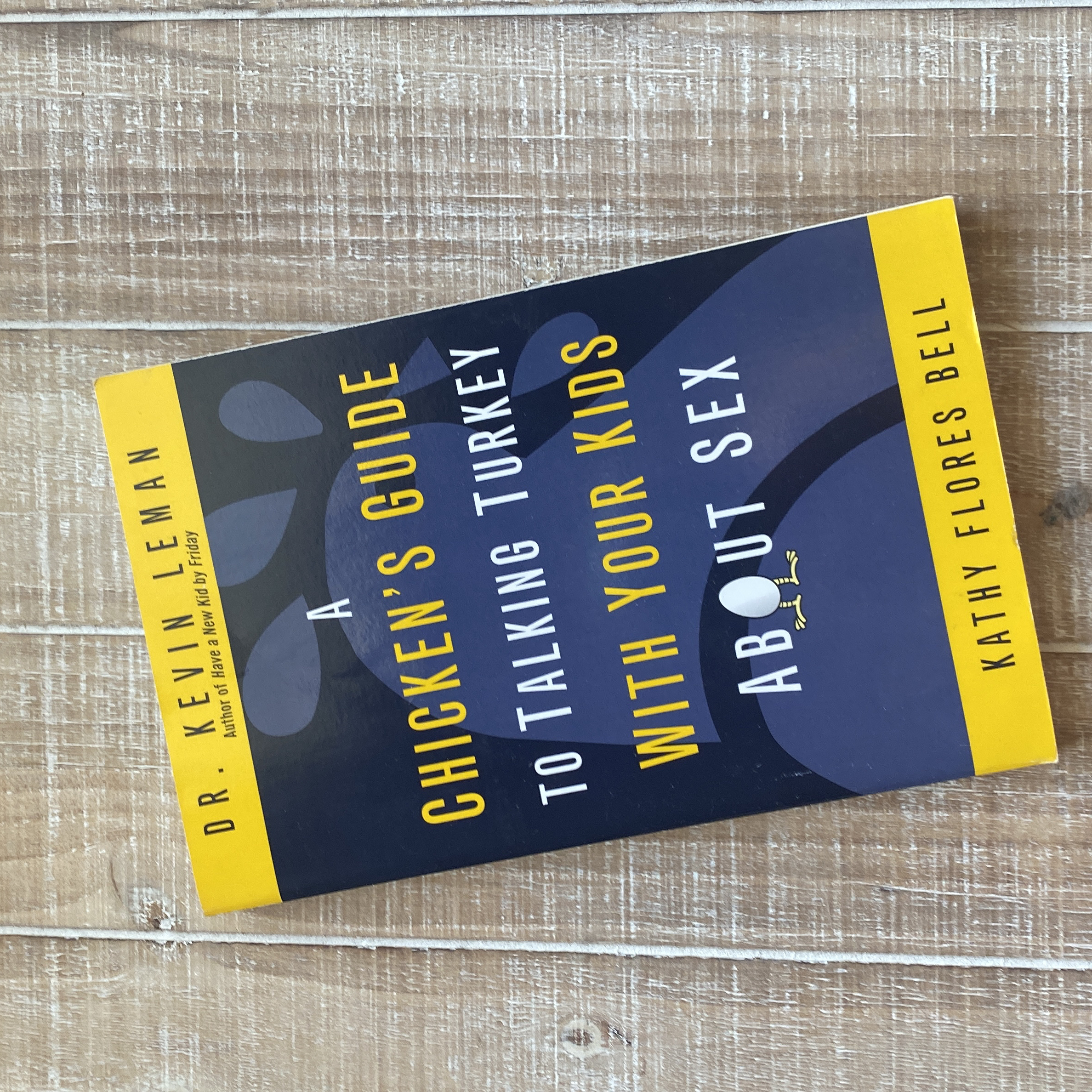 A Chicken's Guide to Talking Turkey with Your Kids about Sex