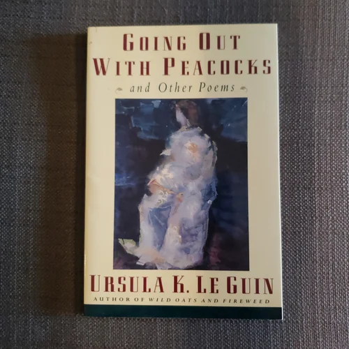 Going Out with Peacocks and Other Poems