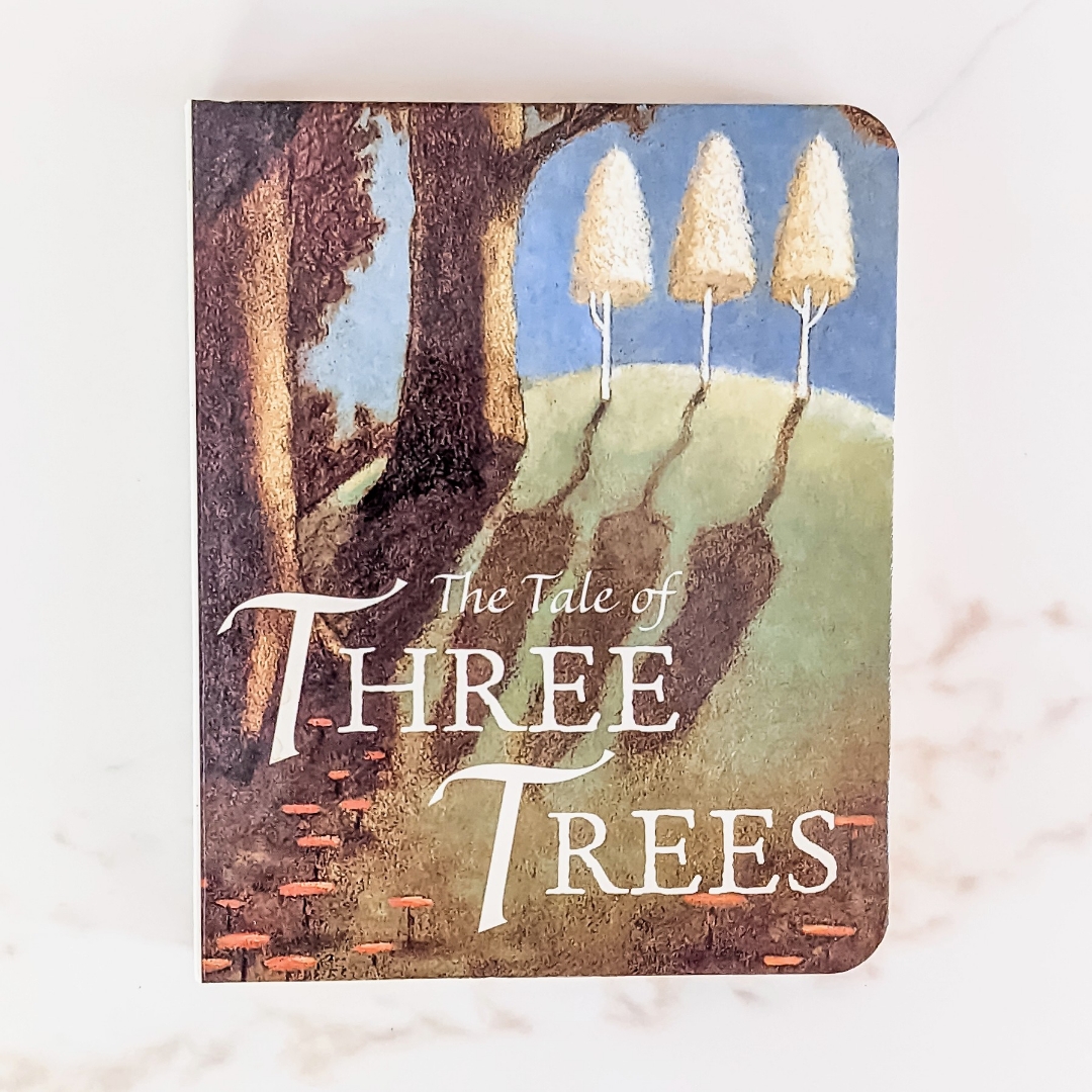 Tale of Three Trees (Board Book)