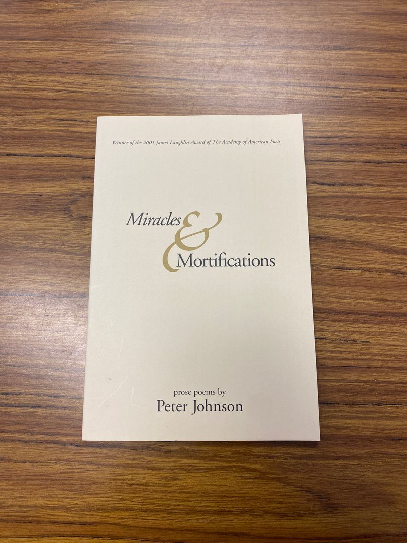 Miracles and Mortifications