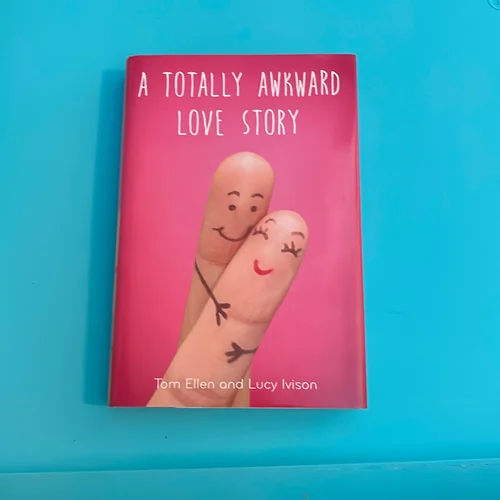 A Totally Awkward Love Story