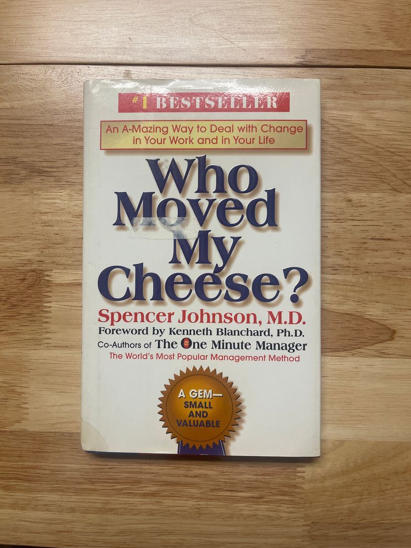 Who Moved My Cheese?