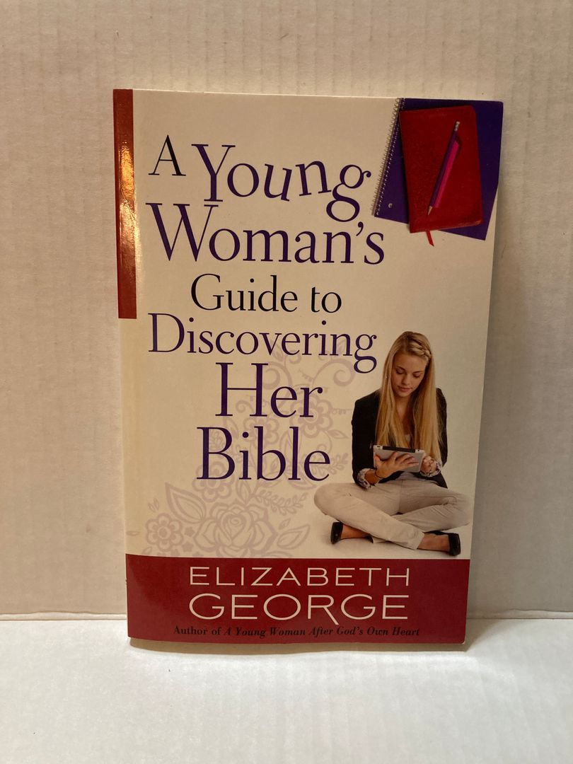A Young Woman's Guide to Discovering Her Bible