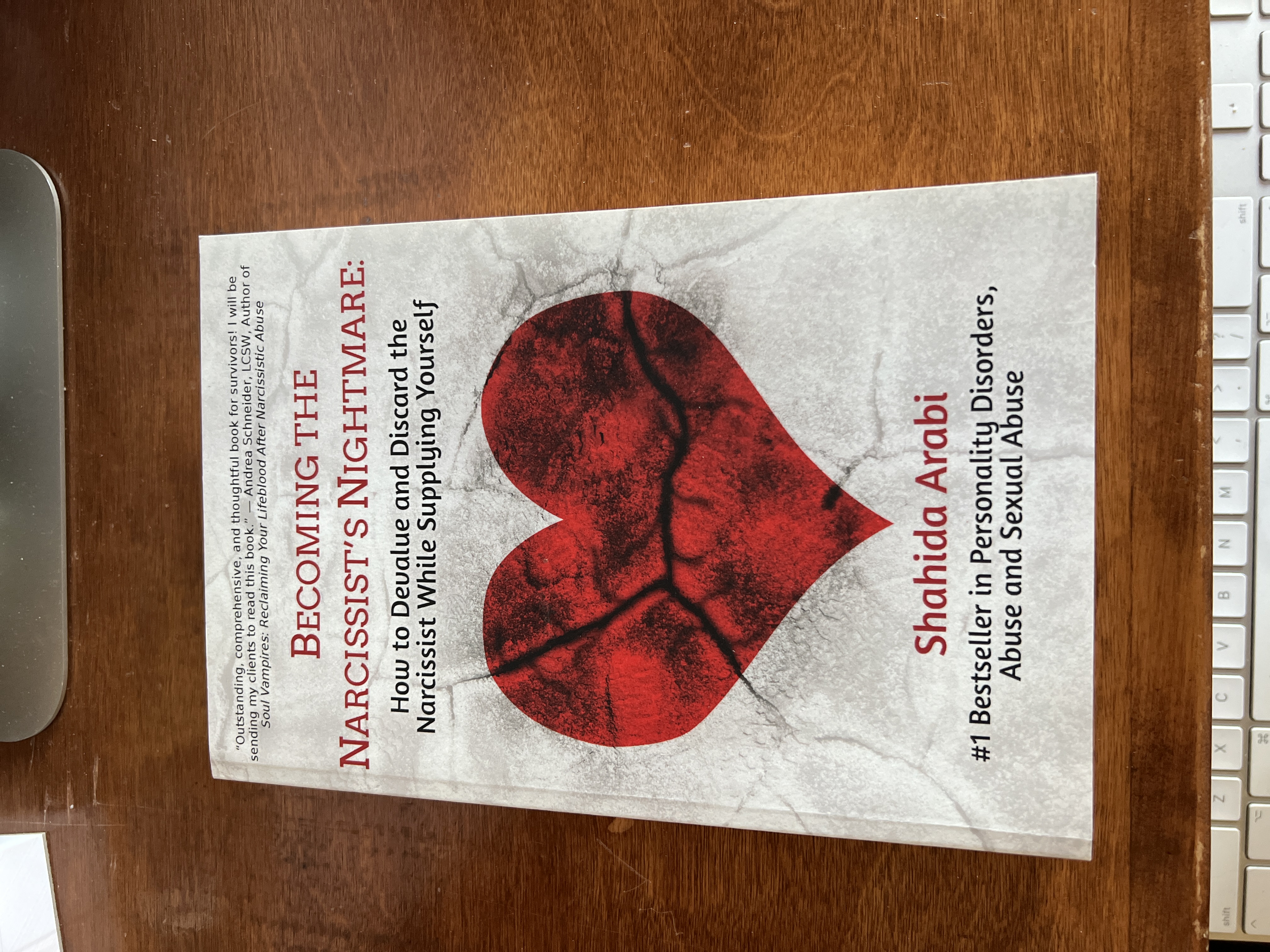 Becoming the Narcissist's Nightmare: How to Devalue and Discard the Narcissist While Supplying Yourself