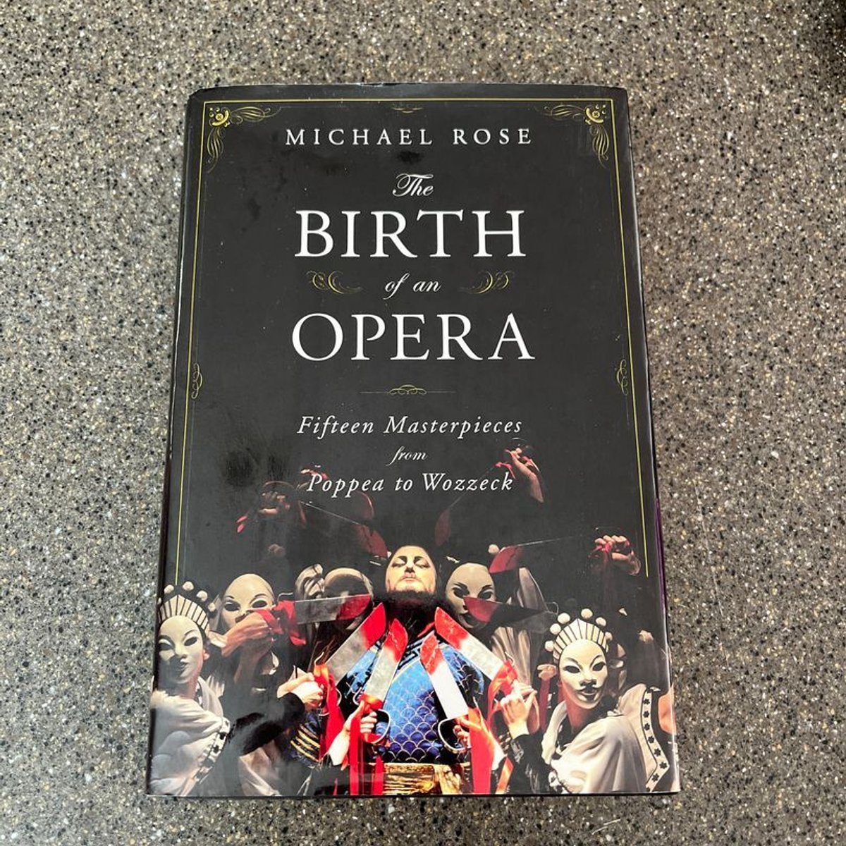 The Birth of an Opera by Michael Rose