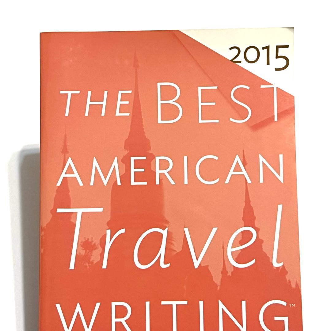 The Best American Travel Writing 2015