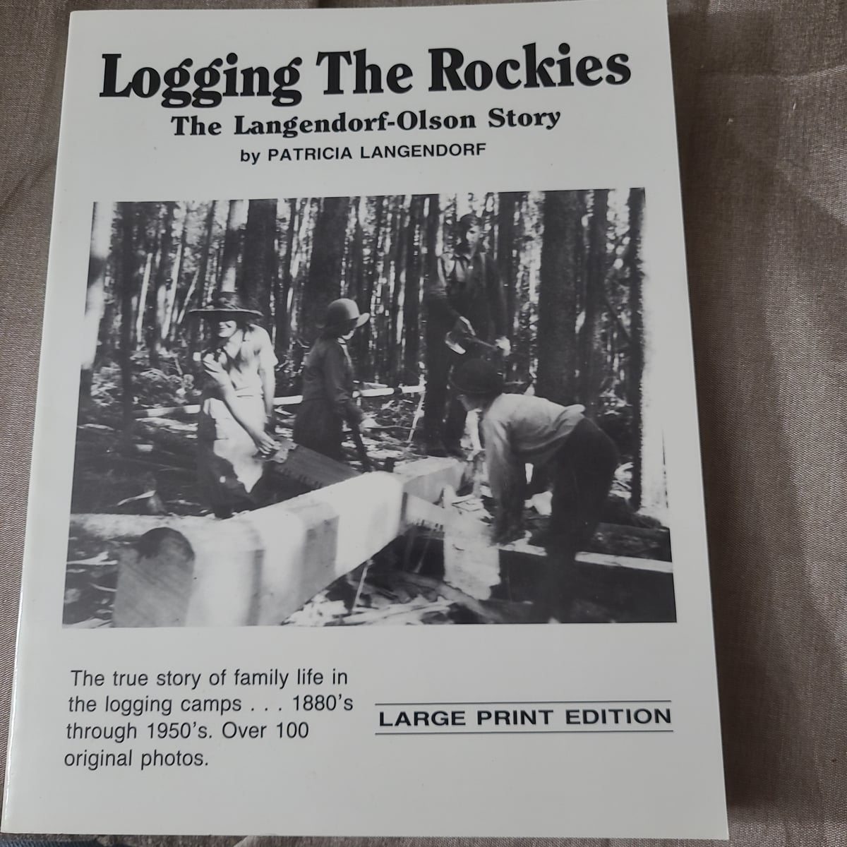 Logging the Rockies by