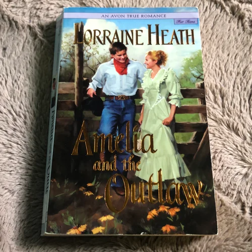 An Avon True Romance: Amelia and the Outlaw