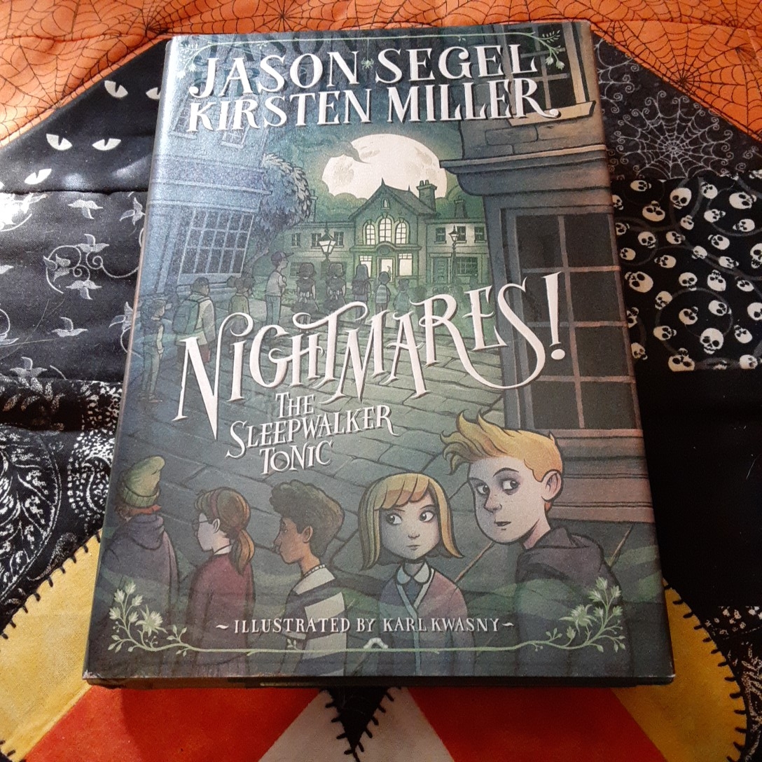 Nightmares! the Sleepwalker Tonic