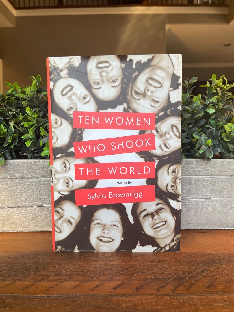 Ten Women Who Shook the World