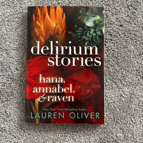 Delirium Stories: Hana, Annabel, and Raven