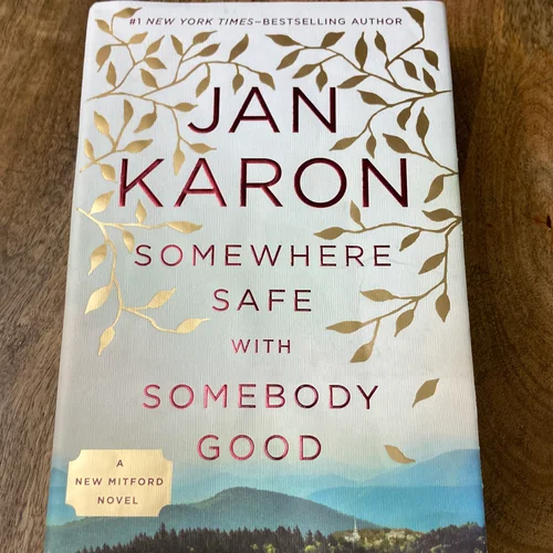 Somewhere Safe with Somebody Good