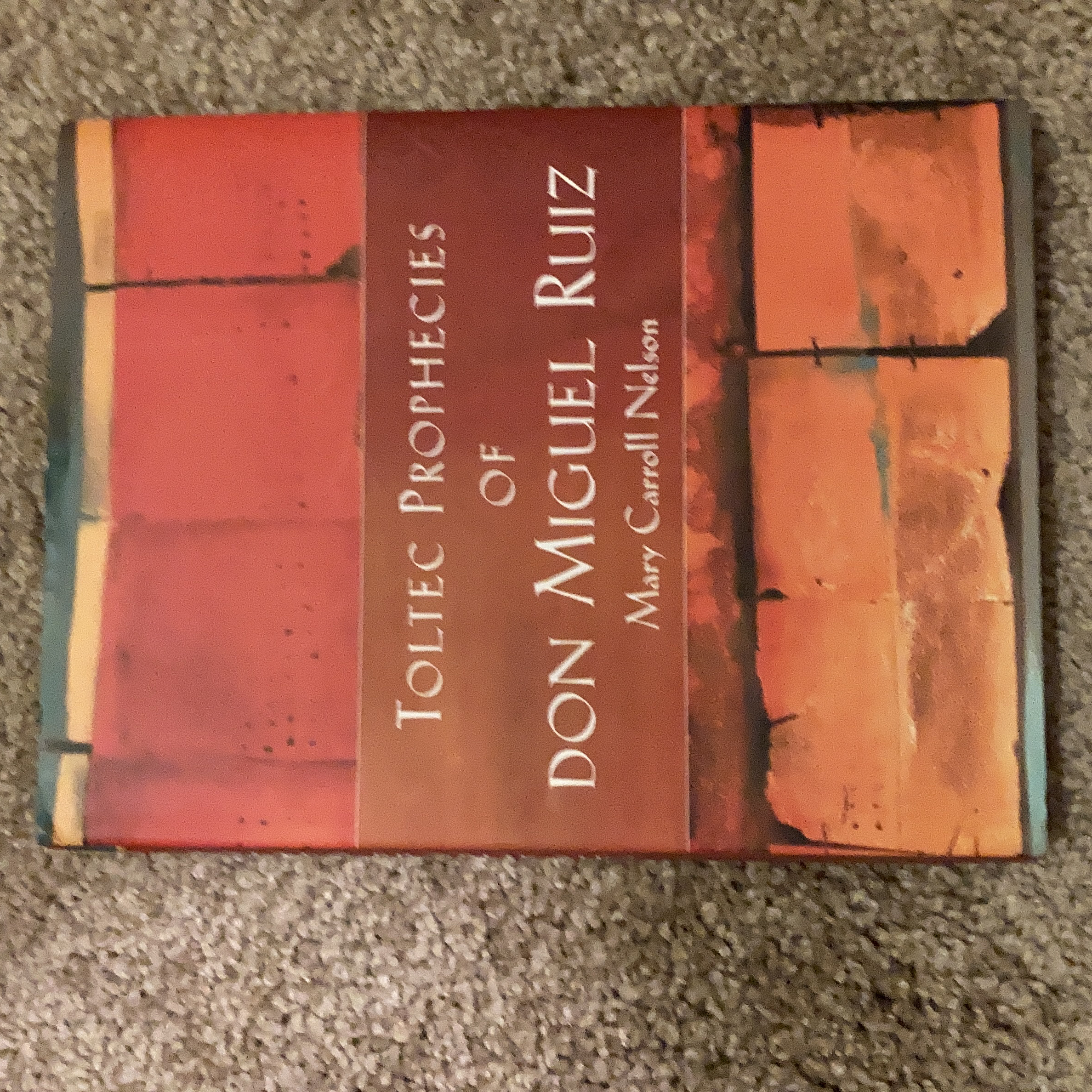 The Toltec Prophecies of Don Miguel Ruiz