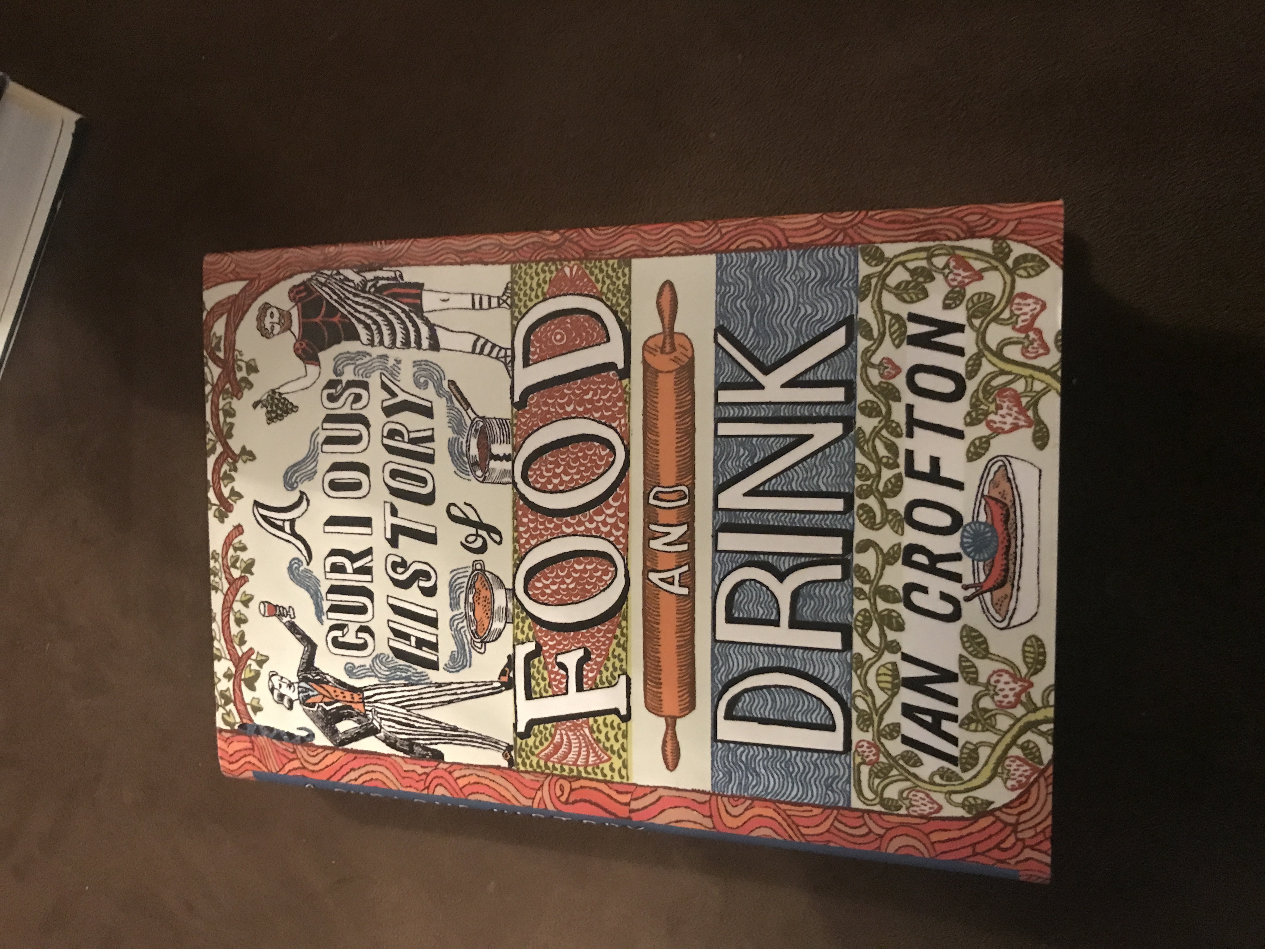 A Curious History of Food and Drink