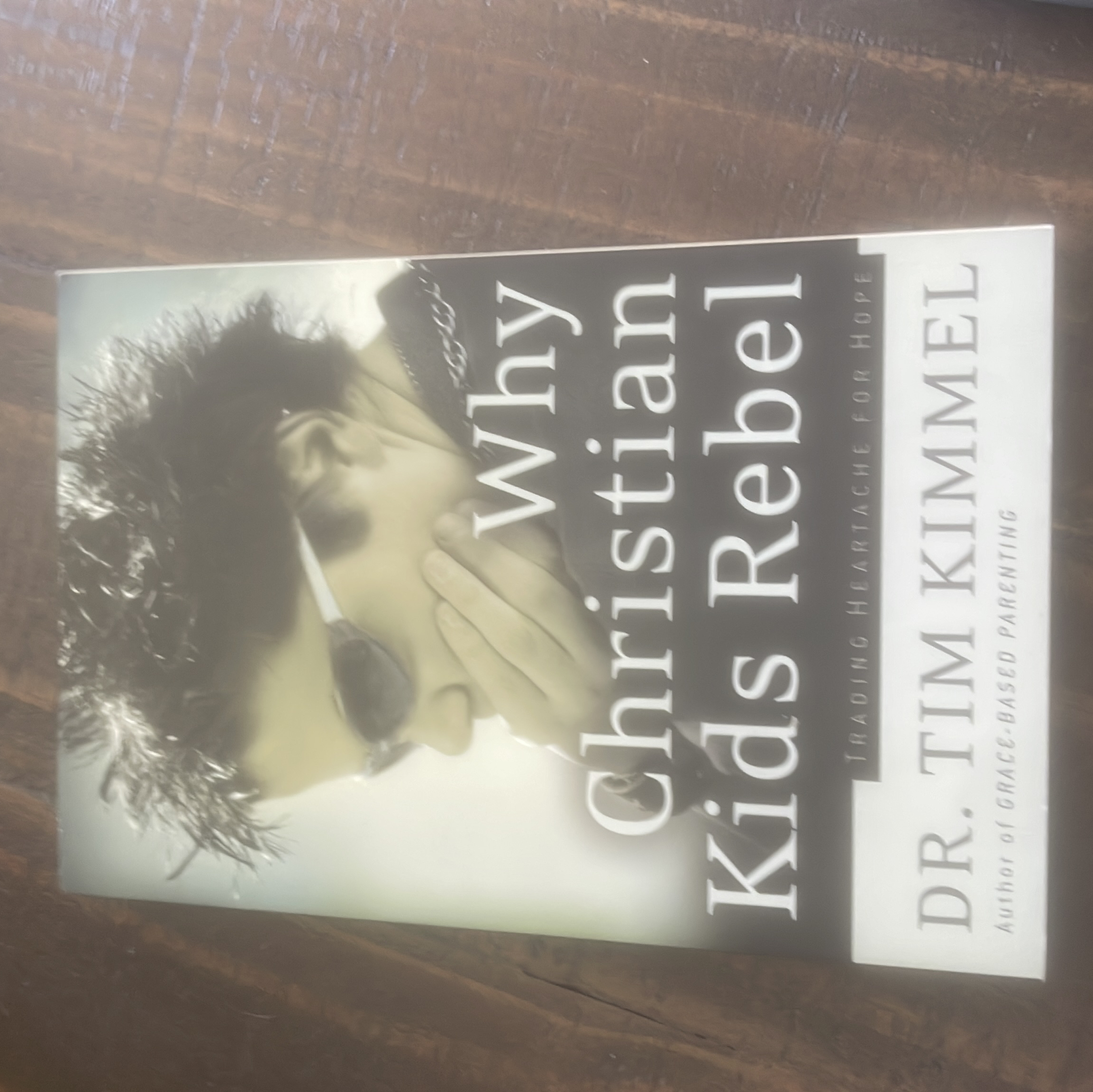 Why Christian Kids Rebel