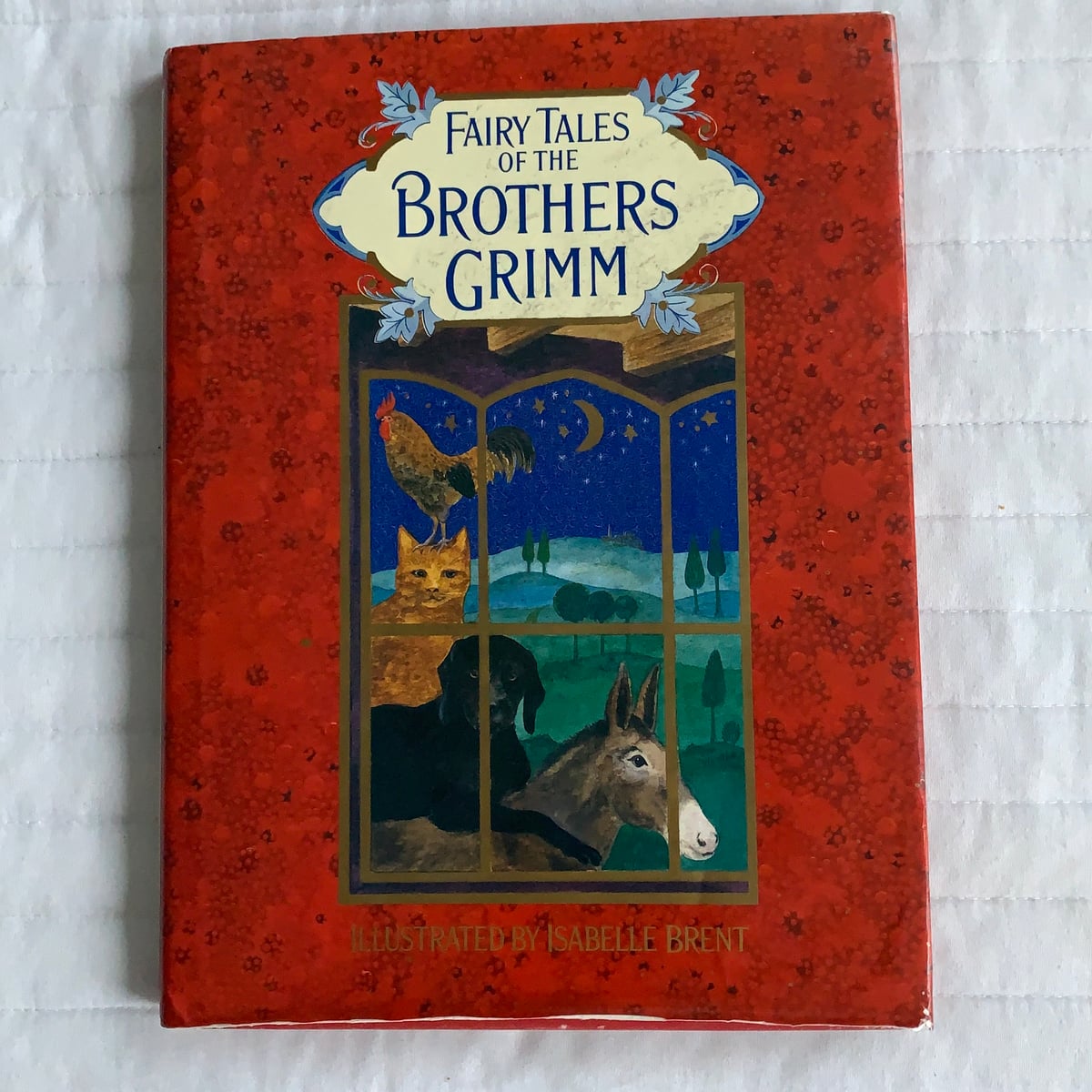 The Fairy Tales of the Brothers Grimm by Wilhelm K. Grimm, Jacob Grimm