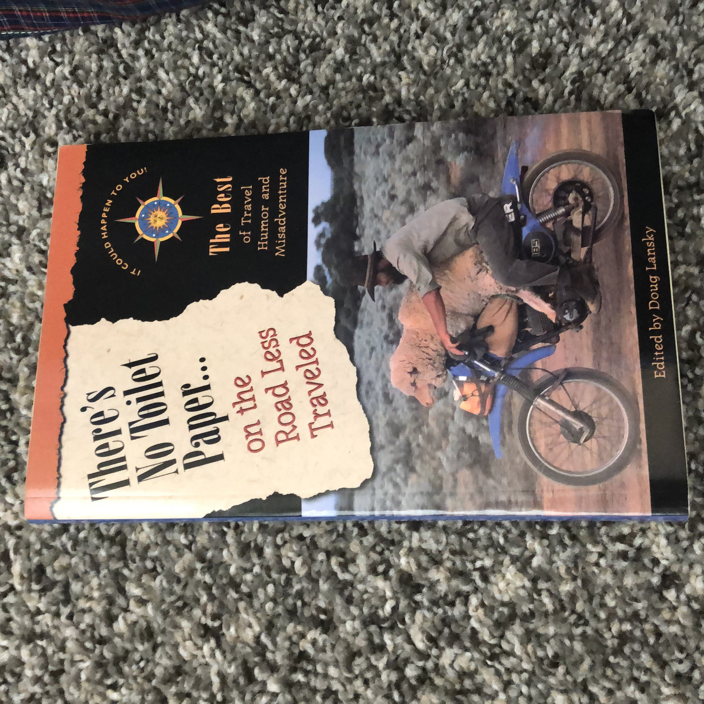 There's No Toilet Paper... On the Road Less Traveled