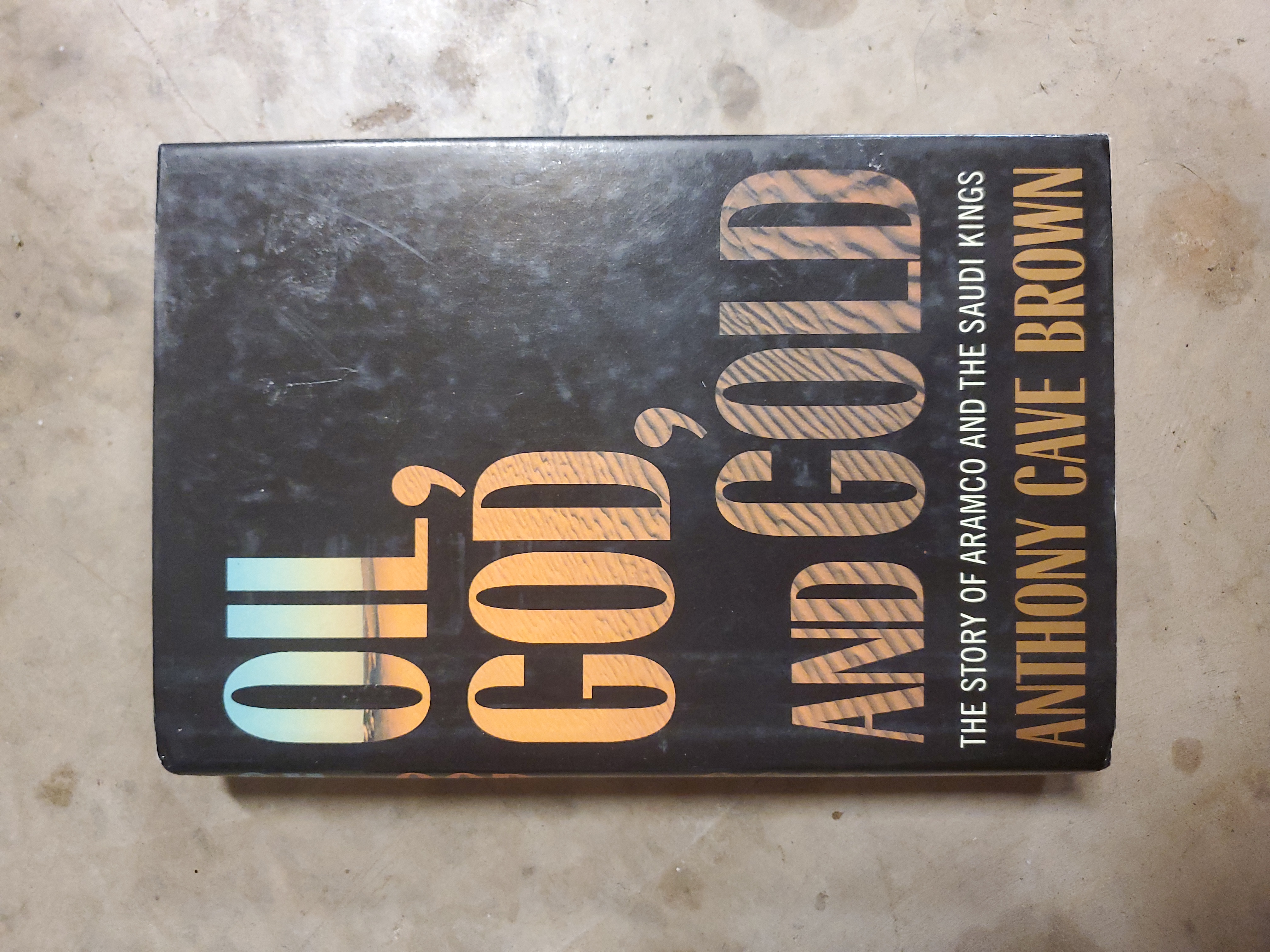 Oil, God, and Gold
