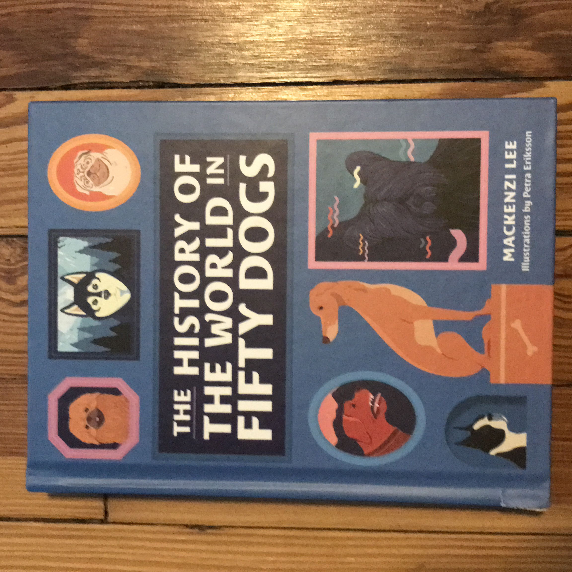 The History of the World in Fifty Dogs