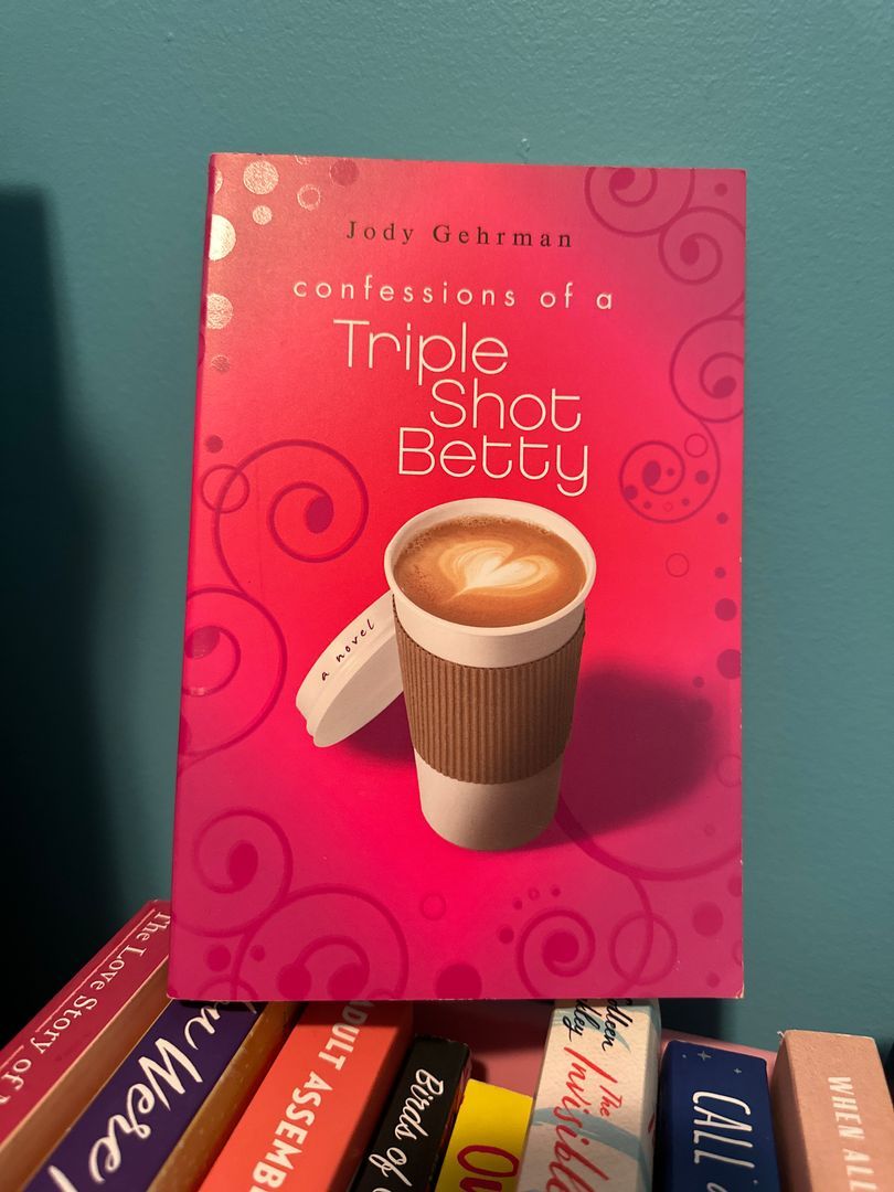 Confessions of a Triple Shot Betty