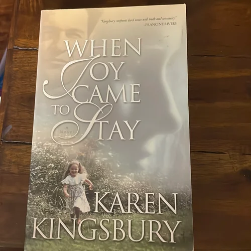 When Joy Came to Stay