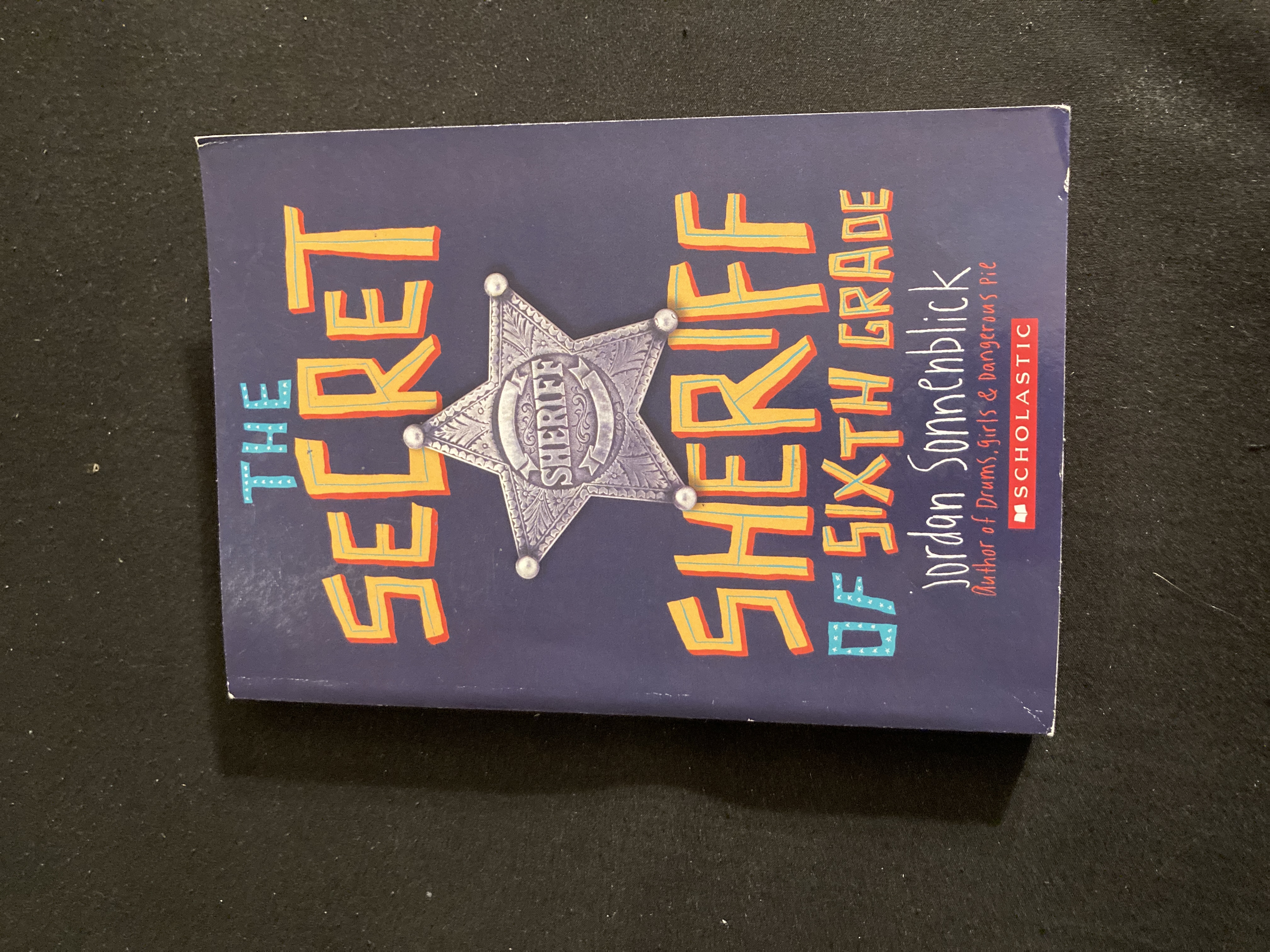 The Secret Sheriff of Sixth Grade