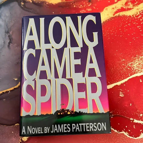Along Came a Spider
