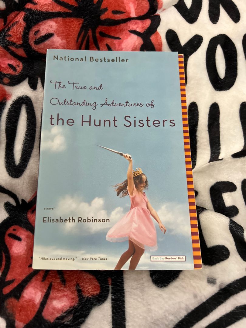 The True and Outstanding Adventures of the Hunt Sisters