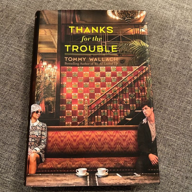 Thanks for the Trouble