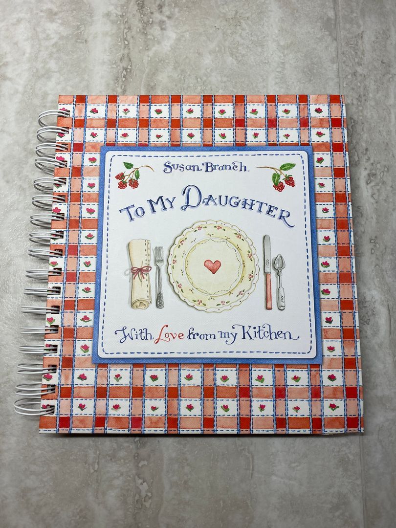 Susan Branch to My Daughter with Love from My Kitchen Recipe Keeper