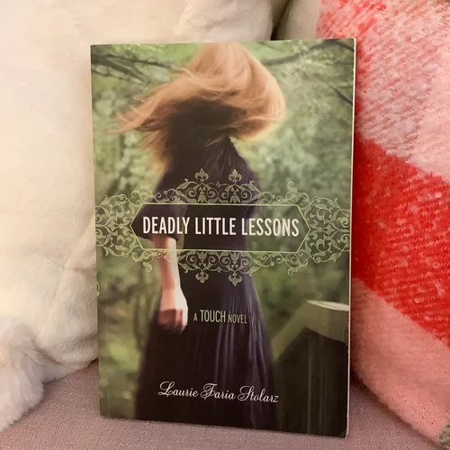 Deadly Little Lessons