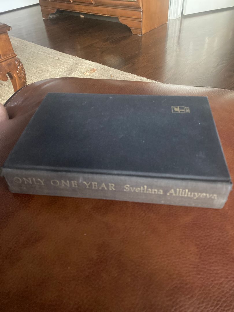 Only One Year by Svetlana Iosifovna Alliuyeva, Paul Chavchavadze