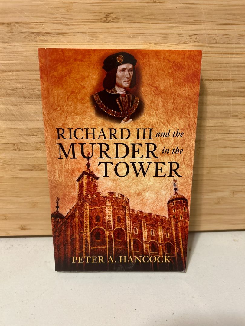 Richard III and the Murder in the Tower