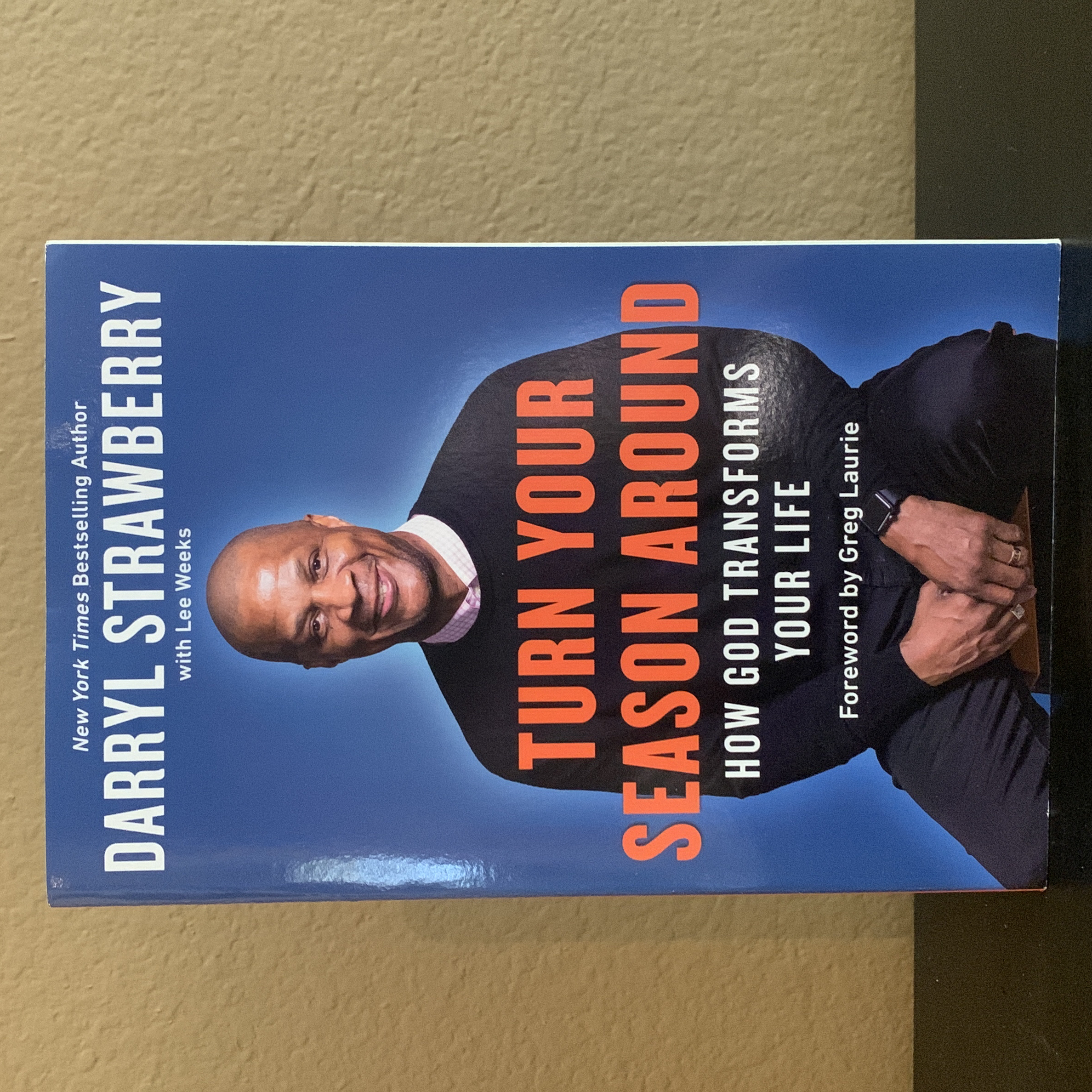 Turn Your Season Around: How God Transforms Your Life