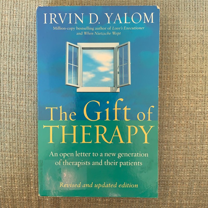 The Gift of Therapy by Irvin Yalom