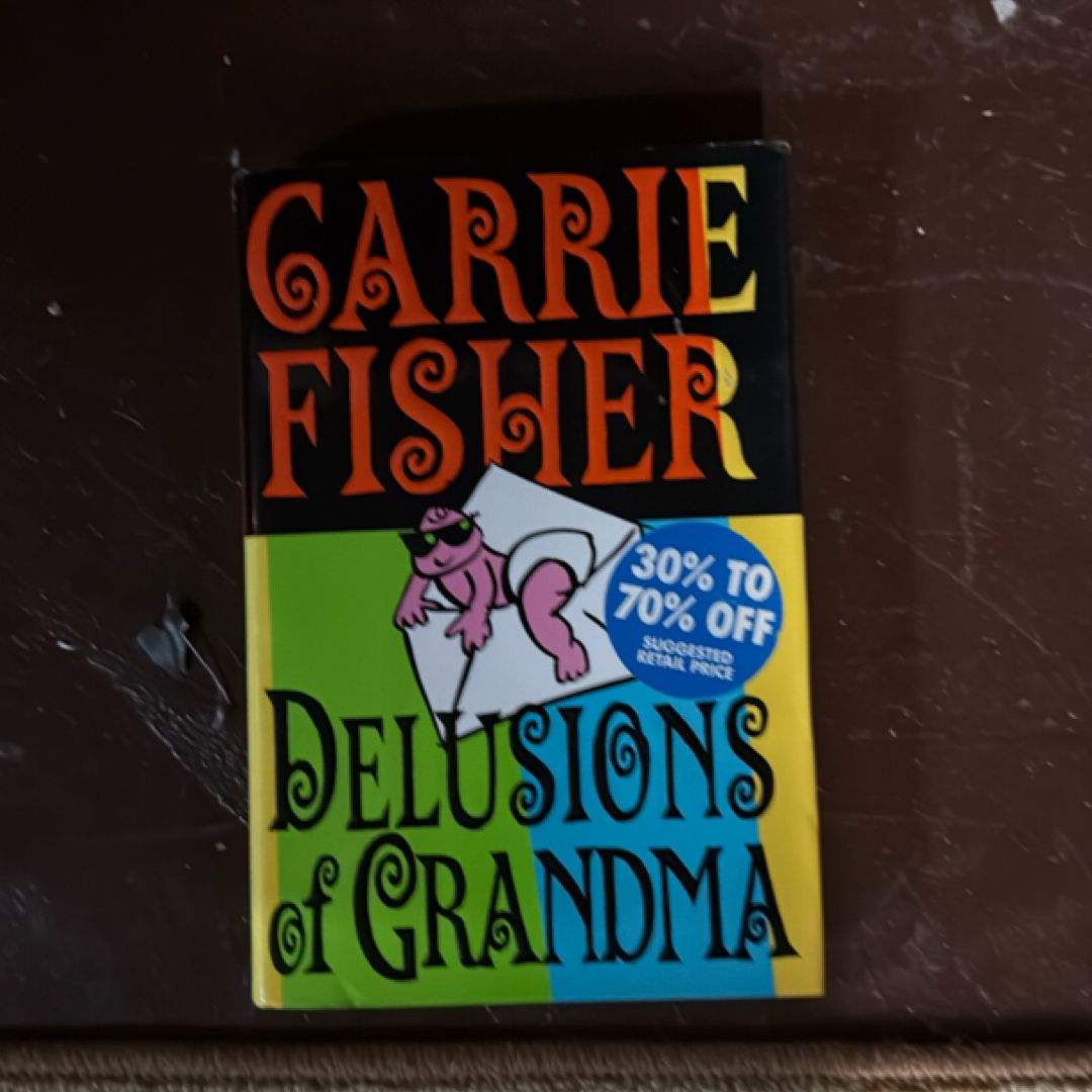 Delusions of Grandma