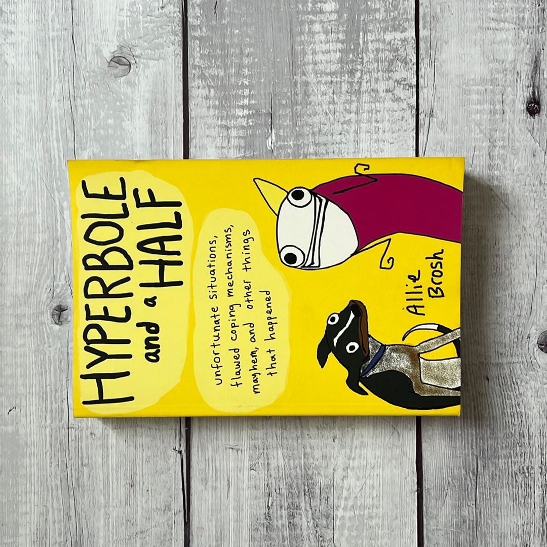 Hyperbole and a Half