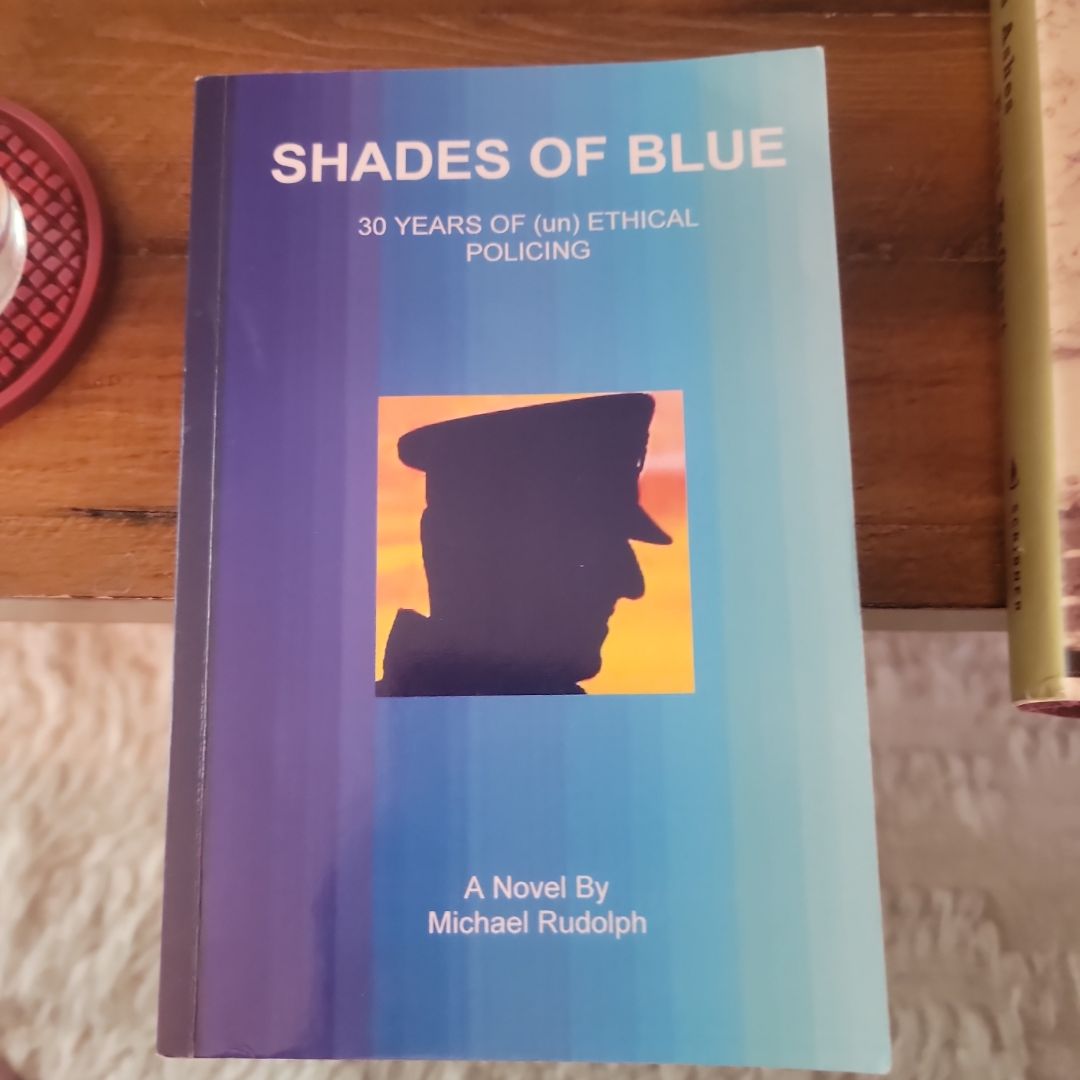 Shades of Blue - 30 Years of (un) Ethical Policing
