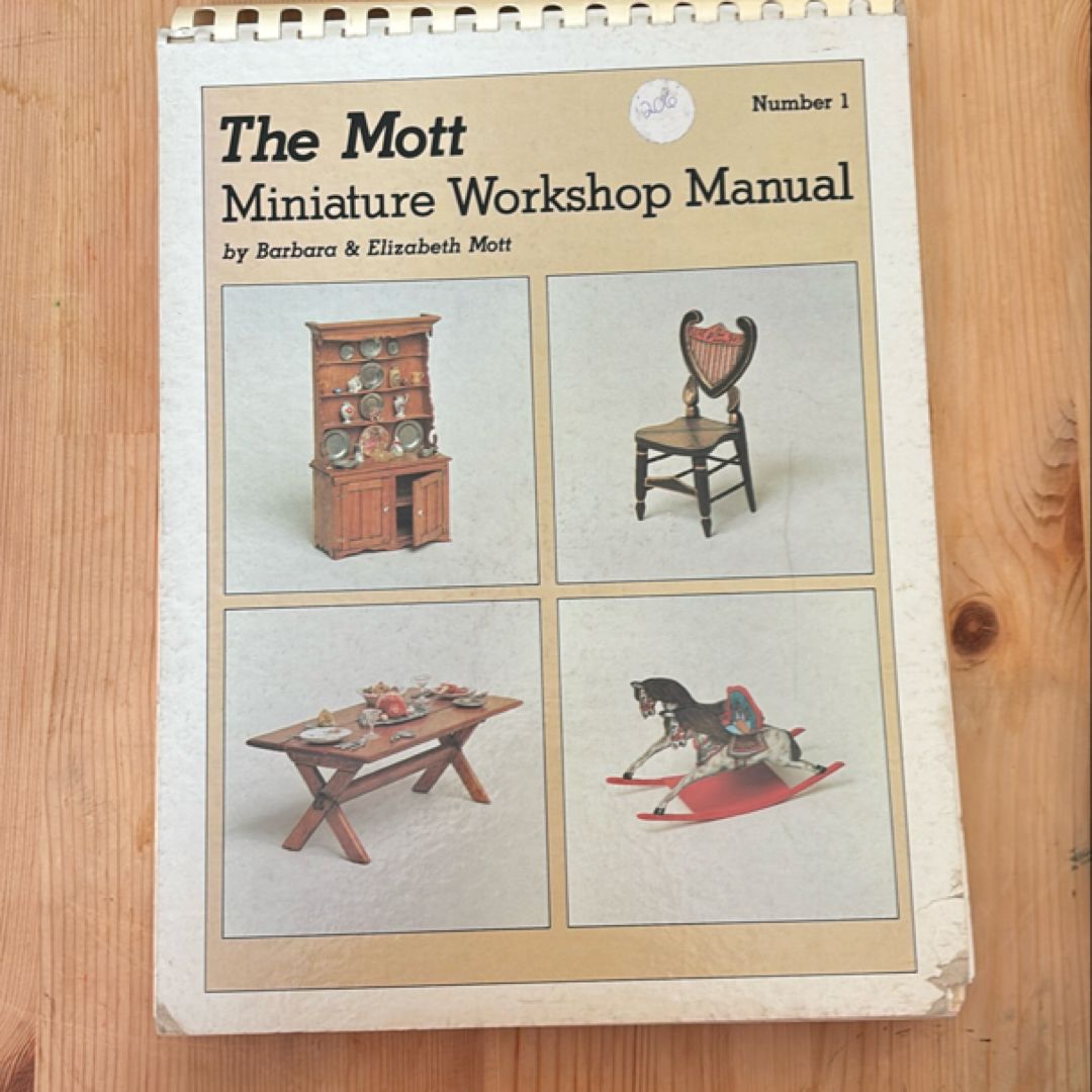 The Mott miniature workshop manual 